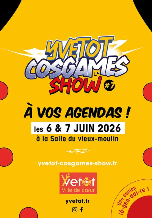 Yvetot Cosgames Show 7ème édition